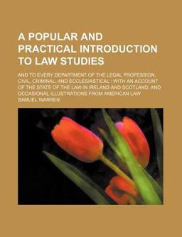 A Popular and Practical Introduction to Law Studies
