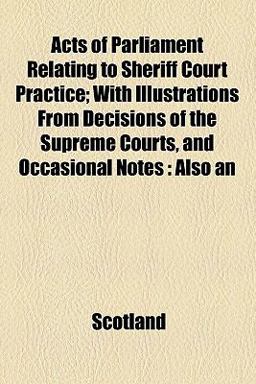 Acts of Parliament Relating to Sheriff Court Practice
