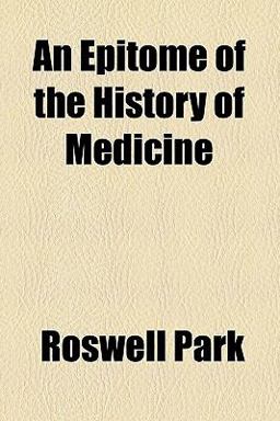 An Epitome of the History of Medicine An Epitome of the History of Medicine