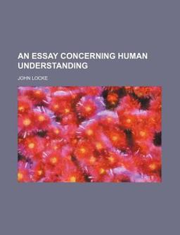 An Essay Concerning Human Understanding
