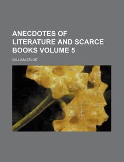 Anecdotes of Literature and Scarce Books
