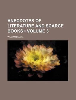 Anecdotes of Literature and Scarce Books