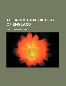 An Introduction to the Industrial History of England