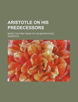 Aristotle on His Predecessors