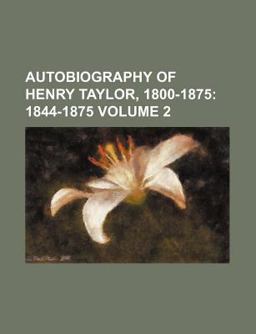 Autobiography of Henry Taylor