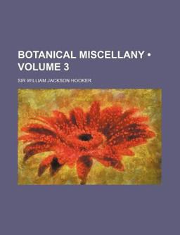 Botanical Miscellany Botanical Miscellany