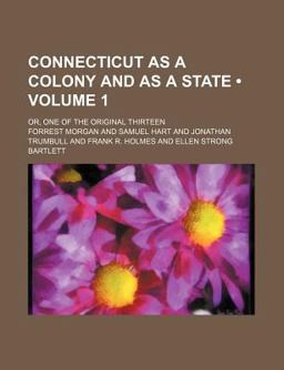 Connecticut As a Colony and As a State
