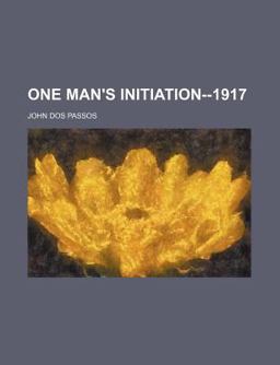 One Man's Initiation 1917