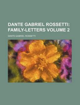 Dante Gabriel Rossetti