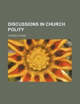 Discussions in Church Polity