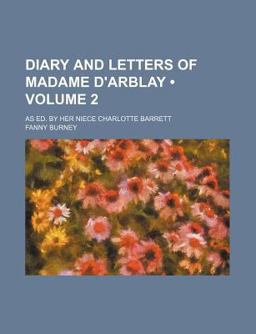 Diary and Letters of Madame D'Arblay