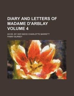 Diary and Letters of Madame D'Arblay