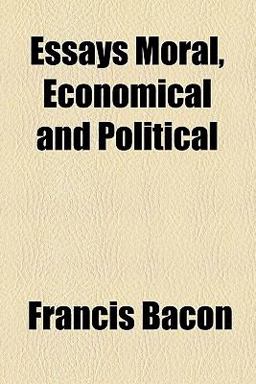 Essays, Moral, Economical and Political
