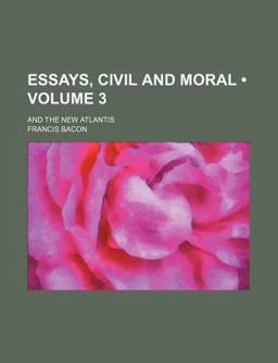 Essays, Civil and Moral