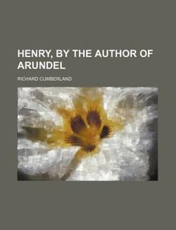 Henry, by the Author of Arundel