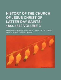 History of the Church of Jesus Christ of Latter Day Saints