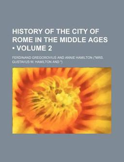 History of the City of Rome in the Middle Ages