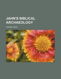 Jahn's Biblical Archaeology