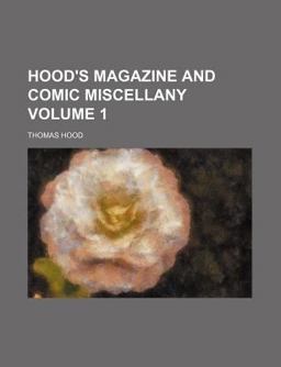 Hood's Magazine and Comic Miscellany