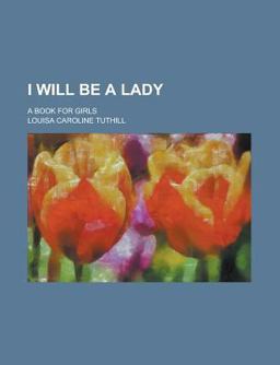 I Will Be a Lady