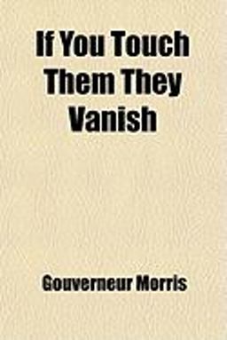 If You Touch Them They Vanish