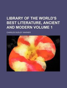 Library of the World's Best Literature, Ancient and Modern