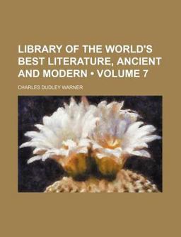 Library of the World's Best Literature, Ancient and Modern