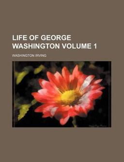 Life of George Washington