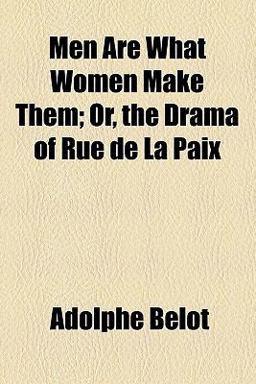 Men Are What Women Make Them