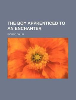 The Boy Apprenticed to an Enchanter