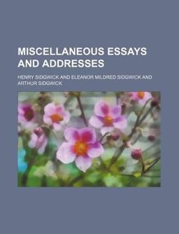 Miscellaneous Essays and Addresses