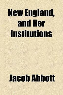 New England, and Her Institutions