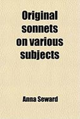 Original Sonnets on Various Subjects