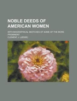 Noble Deeds of American Women