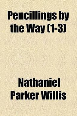 Pencillings by the Way