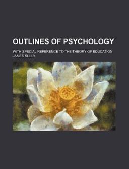 Outlines of Psychology