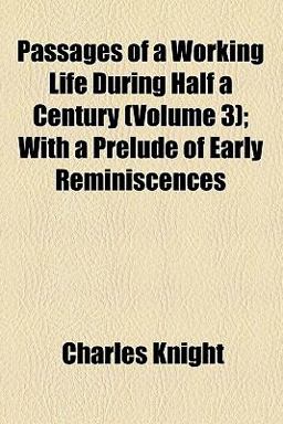 Passages of a Working Life During Half a Century