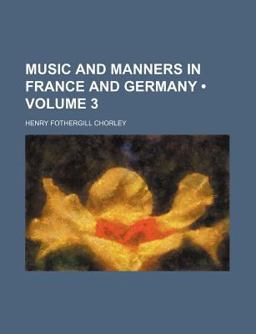 Music and Manners in France and Germany