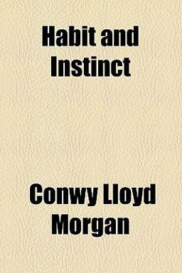 Habit and Instinct Habit and Instinct