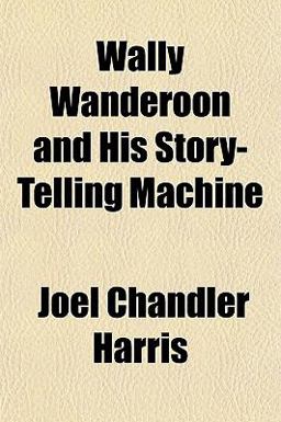 Wally Wanderoon and His Story-Telling MacHine
