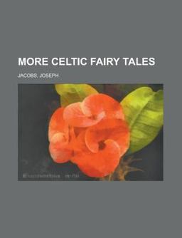 More Celtic Fairy Tales