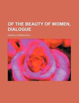 Of the Beauty of Women, Dialogue