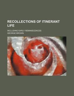 Recollections of Itinerant Life