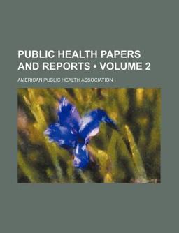 Public Health Papers and Reports Public Health Papers and Reports
