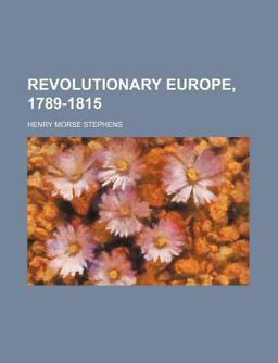 Revolutionary Europe, 1789-1815