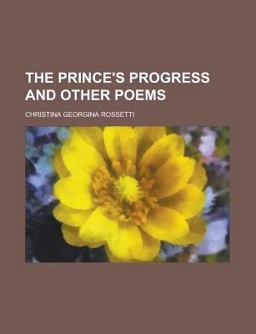 The Prince's Progress and Other Poems