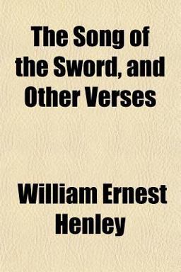 The Song of the Sword, and Other Verses