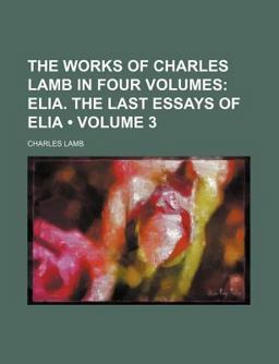 The Works of Charles Lamb In