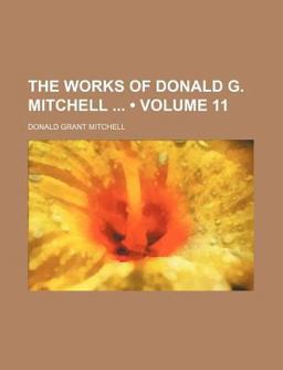 The Works of Donald G Mitchell