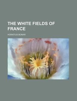 The White Fields of France